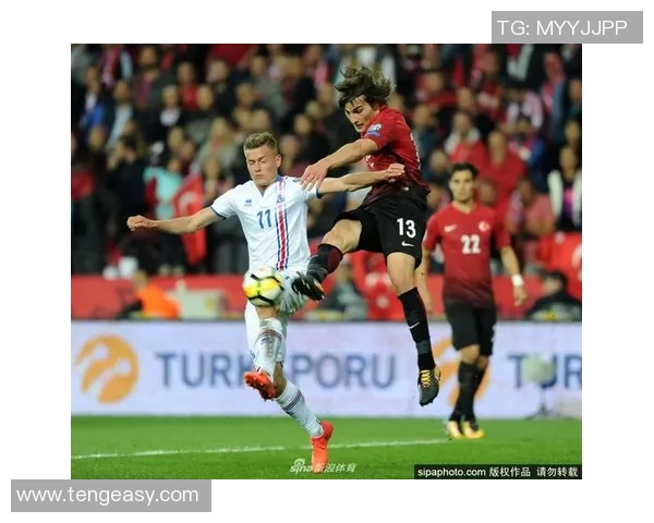 土耳其与冰岛激战正酣文字直播全程回顾与精彩瞬间分析